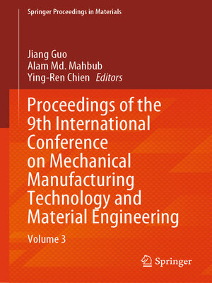 cover image of Proceedings of the 9th International Conference on Mechanical Manufacturing Technology and Material Engineering
